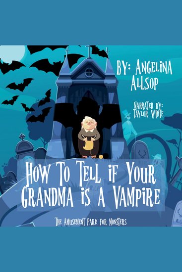How to Tell if Your Grandma is a Vampire - cover