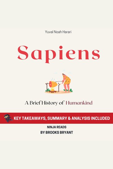 Summary: Sapiens - A Brief History of Humankind by Yuval Noah Harari: Key Takeaways Summary and Analysis - cover