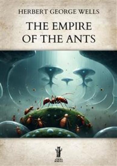 The Empire of the Ants - cover
