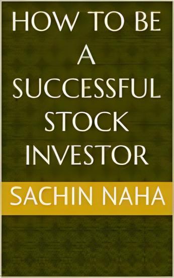 How To Be A Successful Stock Investor - cover