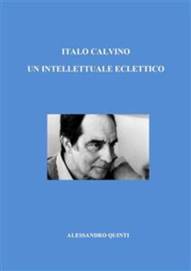 Italo Calvino Un intellettuale eclettico - cover