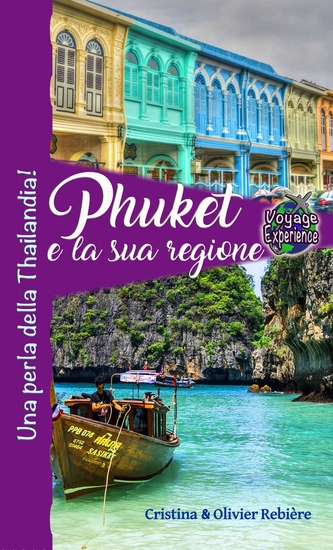 Phuket e la sua regione - Una perla della Thailandia! - cover