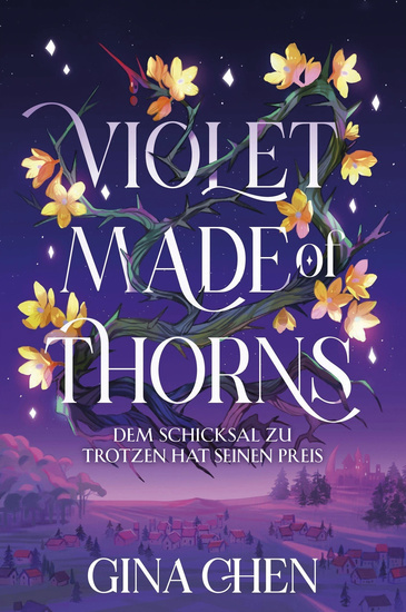 Violet Made of Thorns – Dem Schicksal zu trotzen hat seinen Preis - cover