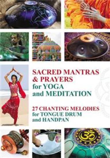 Sacred Mantras & Prayers for Yoga and Meditation - 27 Chanting Melodies for Tongue Drum and Handpan - cover