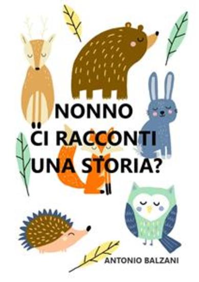 Nonno ci racconti una storia? - Favole da raccontare - cover