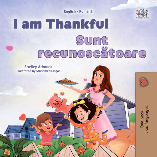 I am Thankful Sunt recunoscătoare - English Romanian Bilingual Book for Children - cover