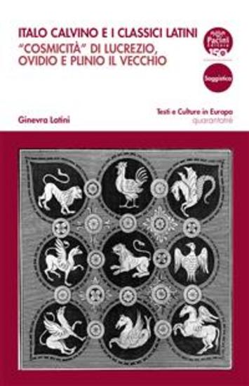Italo Calvino e i classici latini - “Cosmicità” di Lucrezio Ovidio e Plinio il Vecchio - cover