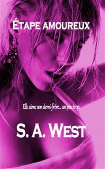 Étape Amoureux - Elle Aime Son Demi-Frère Un Peu Trop - cover