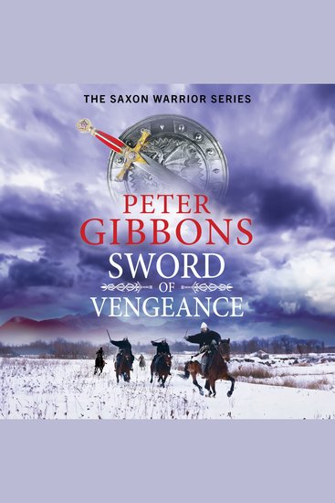 Sword of Vengeance - An action-packed unforgettable historical adventure from Peter Gibbons - cover