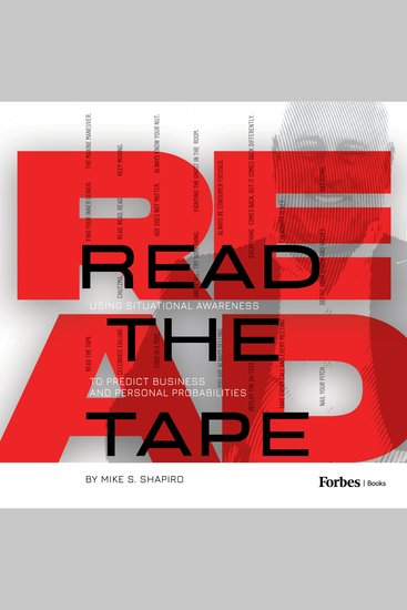 Read The Tape - Using Situational Awareness to Predict Business and Personal Probabilities - cover