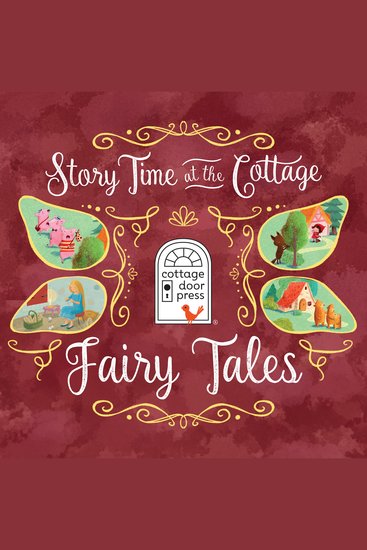 Story Time at the Cottage: Fairy Tales - Story Time at the Cottage (Unabridged) - cover