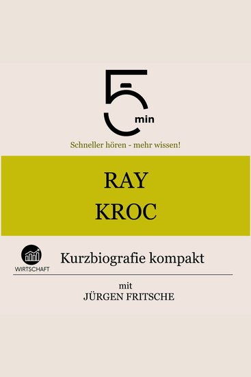 Ray Kroc: Kurzbiografie kompakt - 5 Minuten: Schneller hören – mehr wissen! - cover