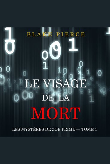 Le Visage de la Mort (Les Mystères de Zoe Prime — Tome 1) - Narration par une voix synthétisée - cover