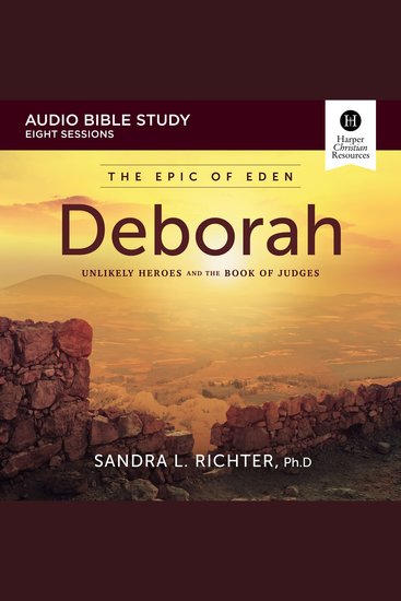 Deborah: Audio Bible Studies - Unlikely Heroes and the Book of Judges - cover