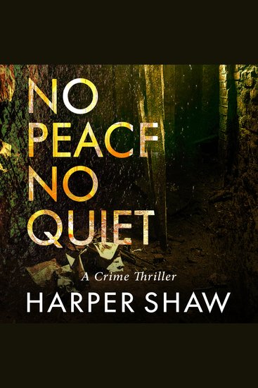 No Peace No Quiet - A Crime Thriller - cover
