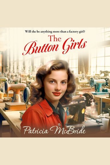 The Button Girls - A beautiful emotional pre-war novella from Patricia McBride - cover