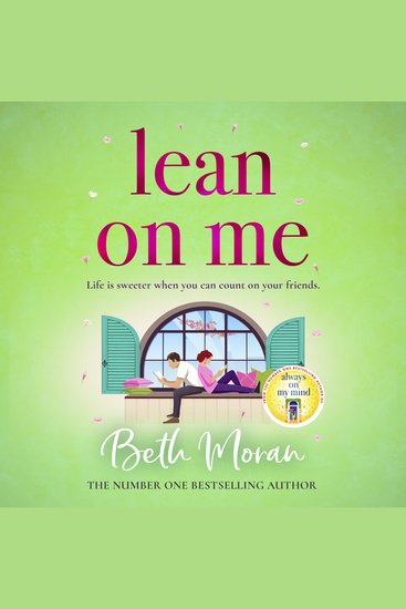 Lean On Me - An unforgettable emotional read from NUMBER ONE BESTSELLER Beth Moran - cover