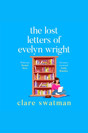 The Lost Letters of Evelyn Wright - A breathtaking uplifting novel of love and friendship from Clare Swatman - cover
