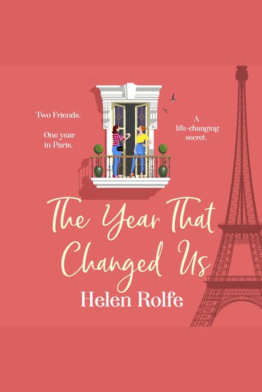 The Year That Changed Us - A beautiful uplifting heartwarming read from Helen Rolfe - cover