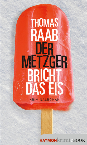 Der Metzger bricht das Eis - Kriminalroman - cover