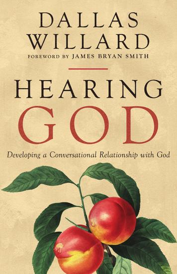 Hearing God - Developing a Conversational Relationship with God - cover