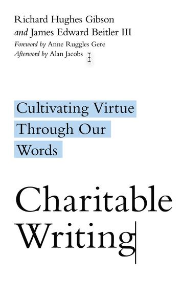 Charitable Writing - Cultivating Virtue Through Our Words - cover