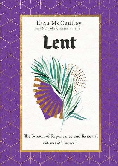 Lent - The Season of Repentance and Renewal - cover