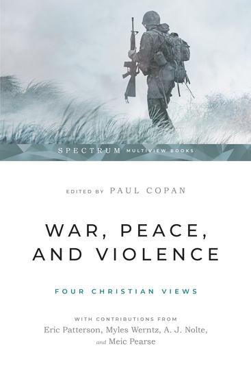 War Peace and Violence: Four Christian Views - cover