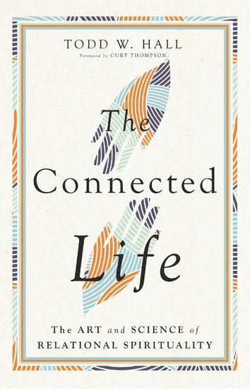 The Connected Life - The Art and Science of Relational Spirituality - cover