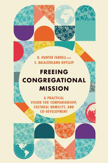 Freeing Congregational Mission - A Practical Vision for Companionship Cultural Humility and Co-Development - cover