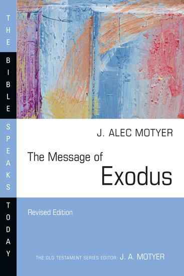 The Message of Exodus - The Days of Our Pilgrimage - cover
