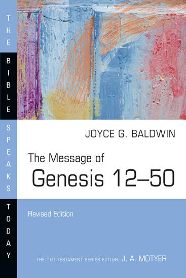 The Message of Genesis 12–50 - cover