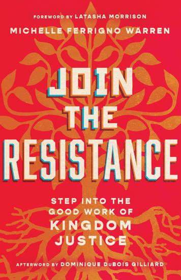 Join the Resistance - Step into the Good Work of Kingdom Justice - cover