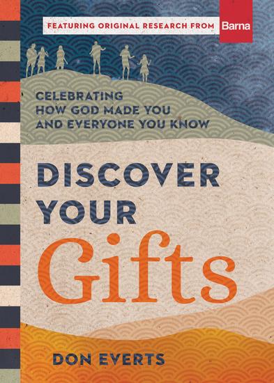 Discover Your Gifts - Celebrating How God Made You and Everyone You Know - cover