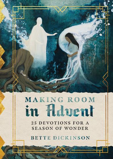 Making Room in Advent - 25 Devotions for a Season of Wonder - cover