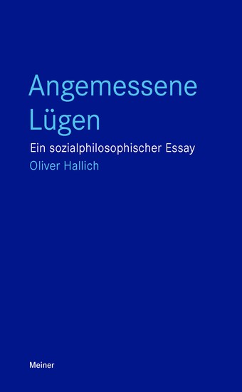 Angemessene Lügen - Ein sozialphilosophischer Essay - cover