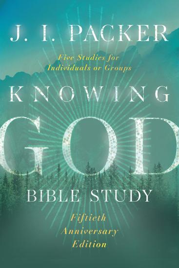 Knowing God Bible Study - cover