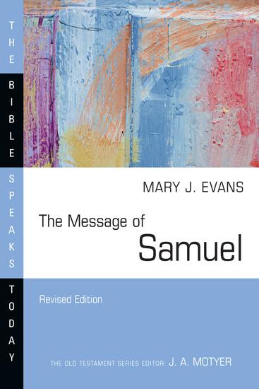 The Message of Samuel - Personalities Potential Politics and Power - cover
