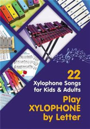Play Xylophone by Letter: 22 Xylophone Songs for Kids and Adults - cover