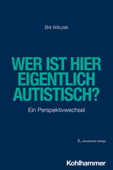Wer ist hier eigentlich autistisch? - Ein Perspektivwechsel - cover