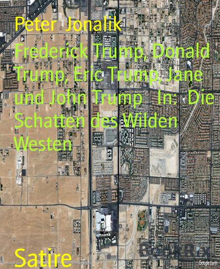 Frederick Trump Donald Trump Eric Trump Jane und John Trump In: Die Schatten des Wilden Westen - cover