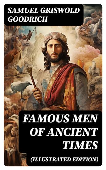 Famous Men of Ancient Times (Illustrated Edition) - cover