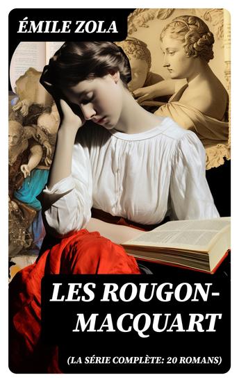 Les Rougon-Macquart (La série complète: 20 romans) - cover