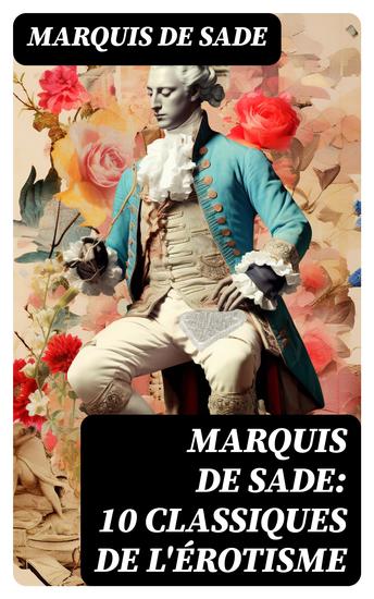 Marquis de Sade: 10 Classiques de l'érotisme - cover