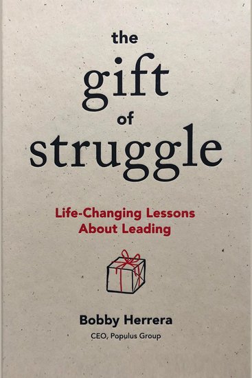 The Gift of Struggle - Life-Changing Lessons About Leading - cover