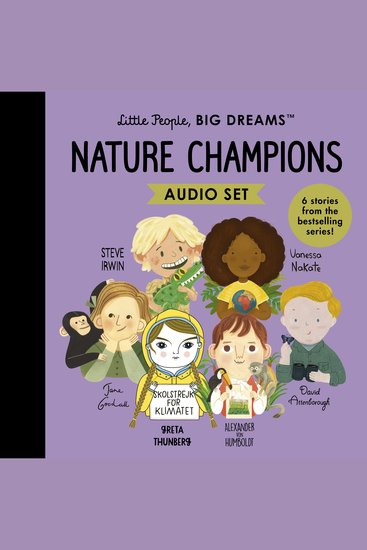 Little People BIG DREAMS: Nature Champions - 6 stories from the bestselling series! - cover