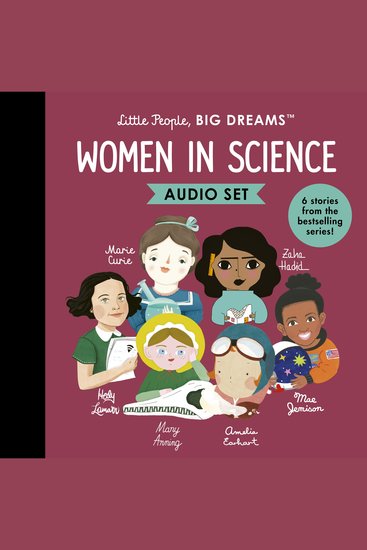 Little People BIG DREAMS: Women in Science - 6 stories from the bestselling series! - cover