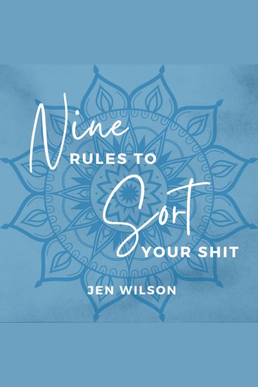 9 Rules to Sort Your Shit - cover
