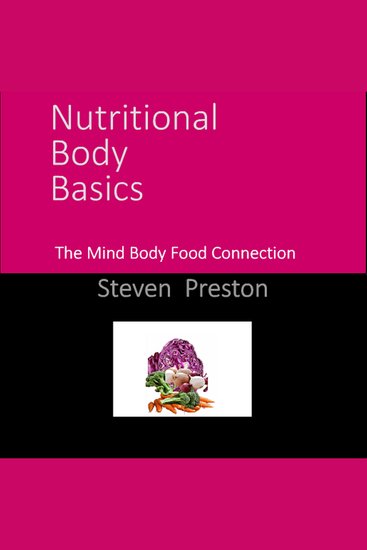 Nutritional Body Basics - The Mind Body Food Connection - cover
