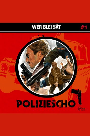 Poliziescho Folge 1: Wer Blei sät - cover